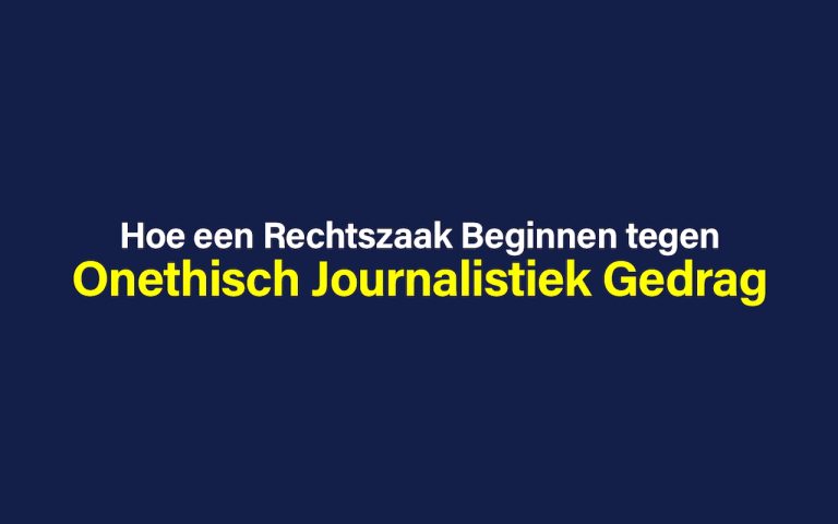 Hoe een Rechtszaak Beginnen tegen Onethisch Journalistiek Gedrag