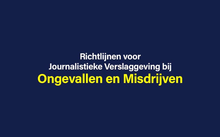 Richtlijnen voor Journalistieke Verslaggeving bij Ongevallen en Misdrijven