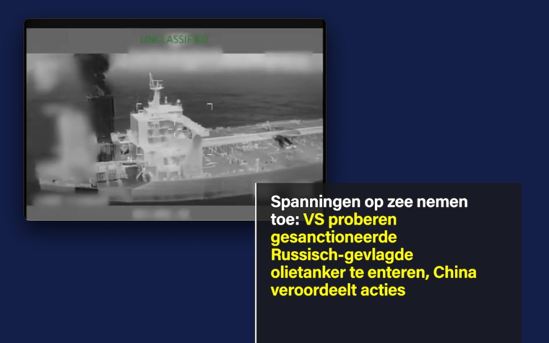 Spanningen op zee nemen toe: VS proberen gesanctioneerde Russisch-gevlagde olietanker te enteren, China veroordeelt acties