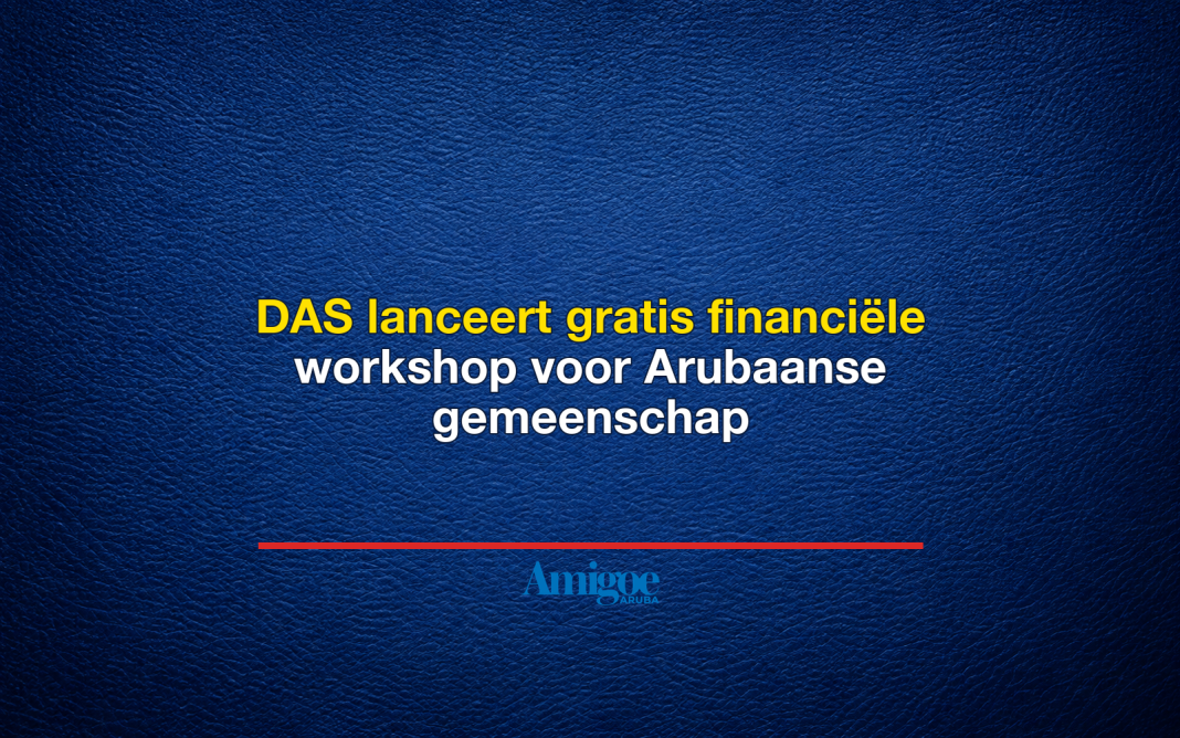 DAS lanceert gratis financiële workshop voor Arubaanse gemeenschap