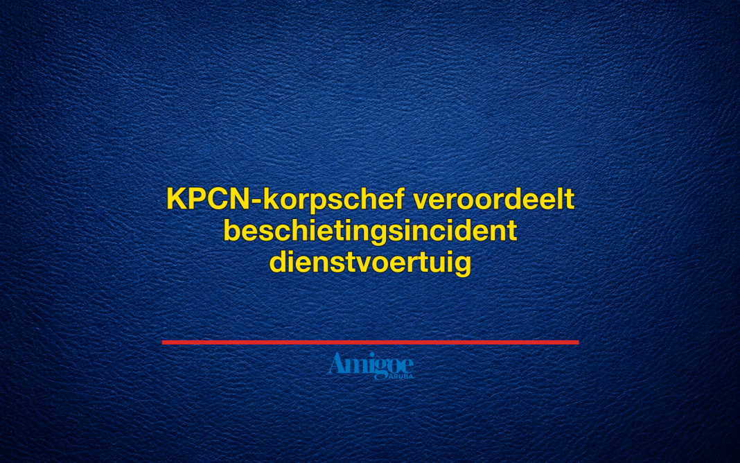 KPCN-korpschef veroordeelt beschietingsincident dienstvoertuig
