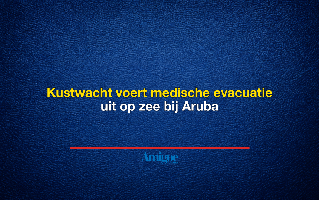 Kustwacht voert medische evacuatie uit op zee bij Aruba