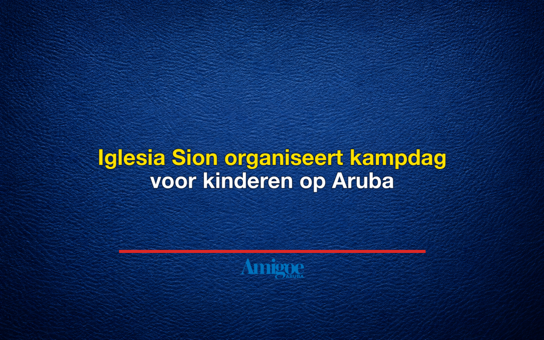 Iglesia Sion organiseert kampdag voor kinderen op Aruba