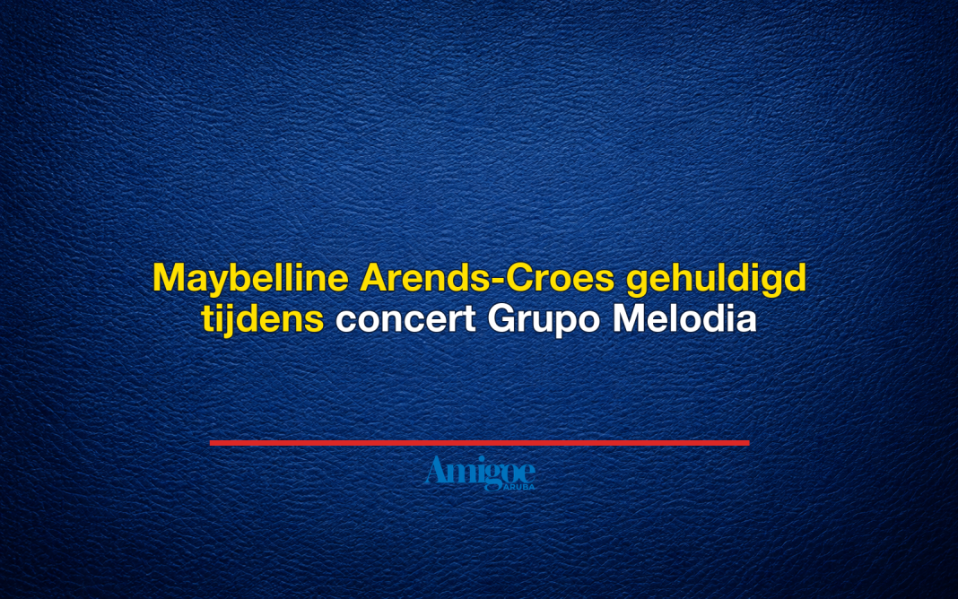 Maybelline Arends-Croes gehuldigd tijdens concert Grupo Melodia