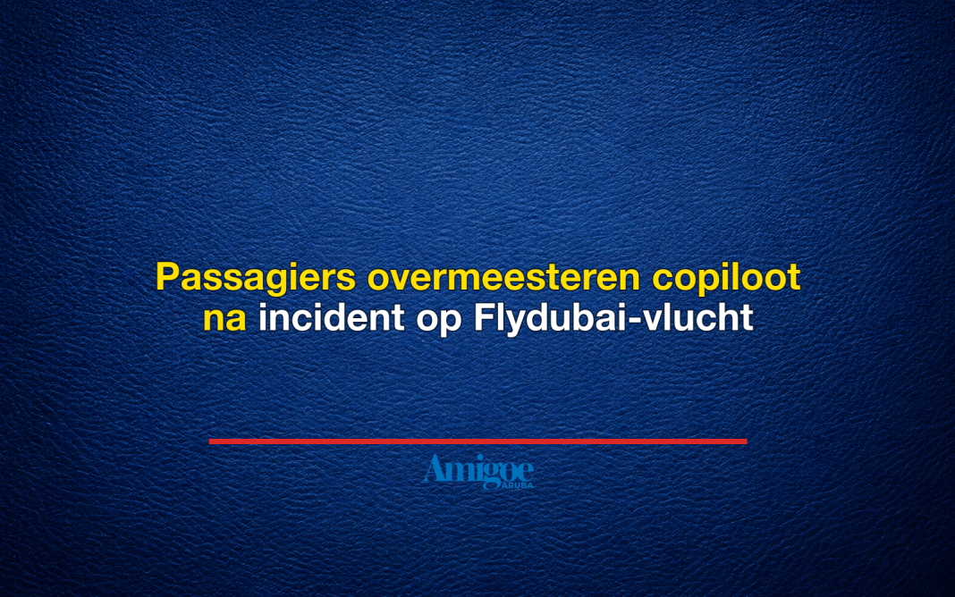 Passagiers overmeesteren copiloot na incident op Flydubai-vlucht